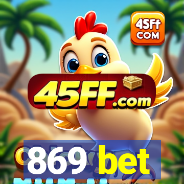 869 bet